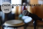 Chor-Rhythmik-Klasse